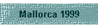 Mallorca 1999