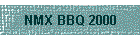 NMX BBQ 2000
