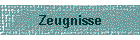 Zeugnisse